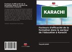 Facteurs d'efficacité de la formation dans le secteur de l'éducation à Karachi
