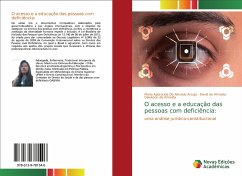 O acesso e a educação das pessoas com deficiência: - de Almeida Araujo, Maria Aparecida; de Almeida, David; de Almeida, Deivisson