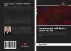 Programmed cell death: death for life