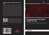 Programmed cell death: death for life