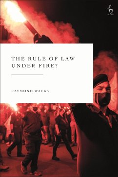 The Rule of Law Under Fire? (eBook, ePUB) - Wacks, Raymond