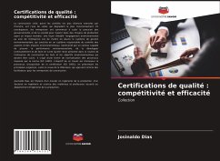 Certifications de qualité : compétitivité et efficacité - Dias, Josinaldo