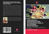 PREPARAÇÃO PSICOFÍSICA DOS ESTUDANTES PARA A ACTIVIDADE PROFISSIONAL