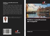 Politica e pianificazione dei trasporti Politica e pianificazione dei trasporti