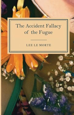 The Accident Fallacy of the Fugue - La Morte, Lee