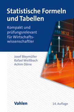 Statistische Formeln und Tabellen (eBook, PDF) - Bleymüller, Josef; Weißbach, Rafael; Dörre, Achim