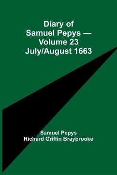 Diary of Samuel Pepys - Volume 23 - Pepys Richard Griffin Braybrooke, Sam. . .