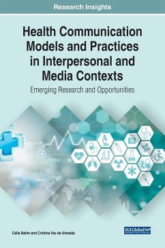 Health Communication Models and Practices in Interpersonal and Media Contexts - Belim, Célia; Vaz de Almeida, Cristina