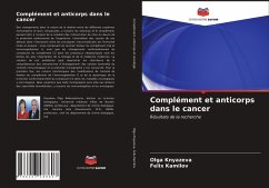 Complément et anticorps dans le cancer - Knyazeva, Olga;Kamilov, Felix