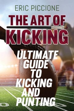 The Art Of Kicking - Piccione, Eric