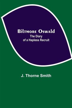 Cover Biltmore Oswald; The Diary of a Hapless Recruit