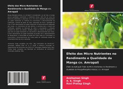 Efeito dos Micro Nutrientes no Rendimento e Qualidade da Manga cv. Amrapali - Singh, Anshuman;Singh, A. K.;Singh, Ravi Pratap