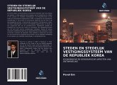 STEDEN EN STEDELIJK VESTIGINGSSYSTEEM VAN DE REPUBLIEK KOREA