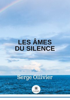 Les âmes du silence - Ollivier, Serge