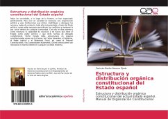 Estructura y distribución orgánica constitucional del Estado español
