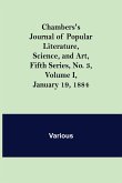 Chambers's Journal of Popular Literature, Science, and Art, Fifth Series, No. 3, Volume I, January 19, 1884