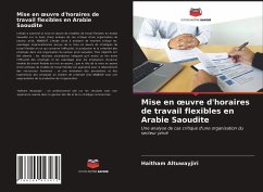 Mise en ¿uvre d'horaires de travail flexibles en Arabie Saoudite - Altuwayjiri, Haitham