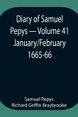 Diary of Samuel Pepys - Volume 41
