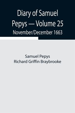 Diary of Samuel Pepys - Volume 25 - Pepys Richard Griffin Braybrooke, Sam. . .