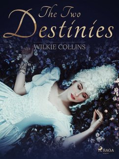 The Two Destinies (eBook, ePUB) - Collins, Wilkie