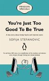 You're Just Too Good to Be True: Penguin Special (eBook, ePUB)