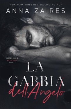 La Gabbia dell'Angelo (eBook, ePUB) - Zaires, Anna; Zales, Dima