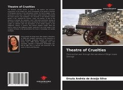 Theatre of Cruelties - de Araújo Silva, Úrsula Andréa