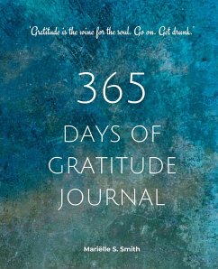 365 Days of Gratitude - Smith, Mariëlle S.