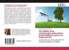 FE-SANA Una estrategia educativa participativa para la superación - Ledezma Ramírez, José Antonio