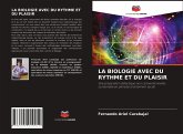 LA BIOLOGIE AVEC DU RYTHME ET DU PLAISIR