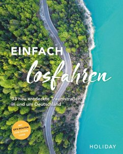 HOLIDAY Reisebuch: Einfach losfahren - neue Roadtrips vor der Haustür - Berger, Daniel;Breda, Oliver;Brüdgam, Nele-Marie