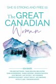 The Great Canadian Woman - She Is Strong And Free III