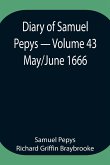 Diary of Samuel Pepys - Volume 43