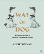 Way of Dog: A Canine Guide to Ancient... - Bild 1