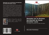 Données sur la division territoriale du fonds forestier russe