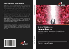 Umanizzare e immunizzare - López López, Hernán