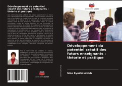 Développement du potentiel créatif des futurs enseignants : théorie et pratique - Ryakhovskikh, Nina