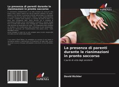 La presenza di parenti durante le rianimazioni in pronto soccorso - Richter, David