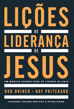 Lições de liderança de Jesus (eBook, ePUB) - Briner, Bob; Pritchard, Ray