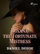 Roxana: The Fortunate Mistress (eBook,... - Bild 1