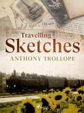 Travelling Sketches (eBook, ePUB)