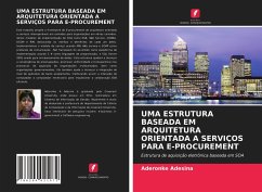 UMA ESTRUTURA BASEADA EM ARQUITETURA ORIENTADA A SERVIÇOS PARA E-PROCUREMENT - Adesina, Aderonke