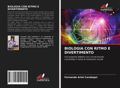 BIOLOGIA CON RITMO E DIVERTIMENTO - Carabajal, Fernando Ariel