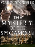 The Mystery Of The Sycamore (eBook, ePUB)