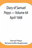 Diary of Samuel Pepys - Volume 64