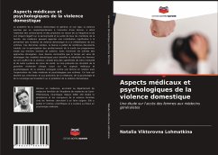 Aspects médicaux et psychologiques de la violence domestique - Lohmatkina, Natalia Viktorovna