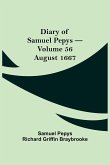 Diary of Samuel Pepys - Volume 56