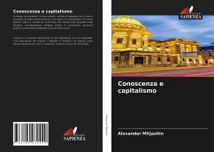 Conoscenza e capitalismo - Mitjashin, Alexander