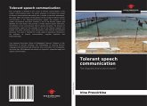 Tolerant speech communication Tolerant speech communication