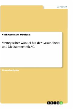 Strategischer Wandel bei der Gesundheits- und Medizintechnik AG - Gerkmann Miralpeix, Noah